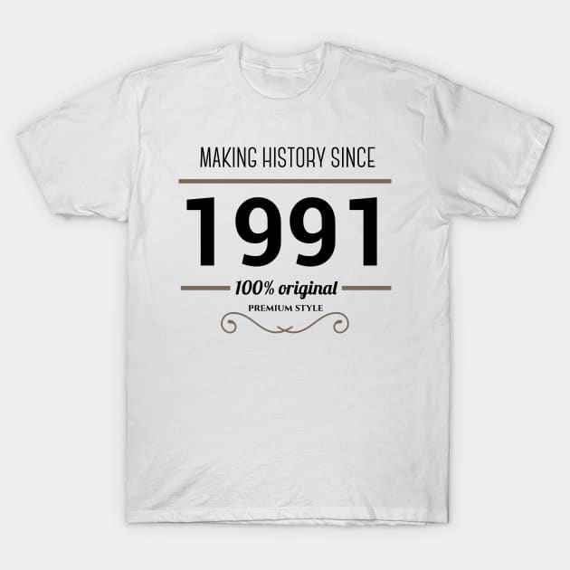 Making history since 1991 T-Shirt by JJFarquitectos